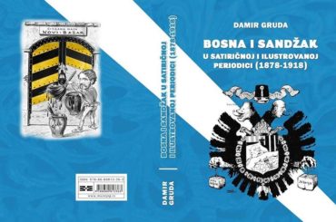 “Bosna i Sandžak u satiričnoj i ilustrovanoj periodici (1878–1918)”: Naslađivanje i humor na tuđi račun